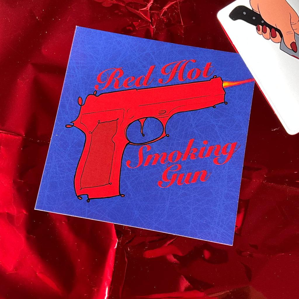 Red Hot Smoking Gun Print