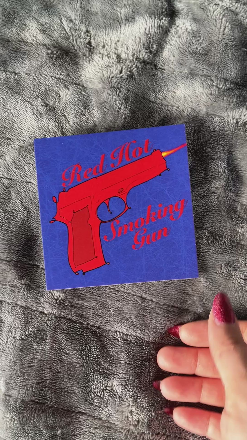 Red Hot Smoking Gun Print